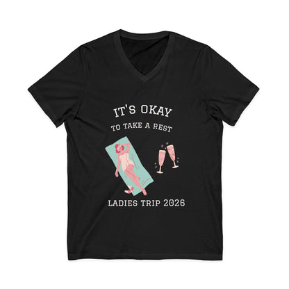 Ladies Trip 2026 V‑Neck Tee — "It's Okay to Take a Rest" Beach & Bubbly Bachelorette Shirt