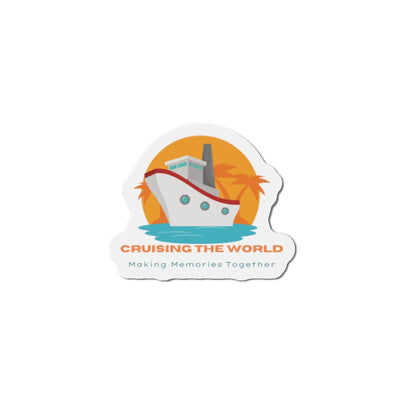 Cruising the World Die-Cut Magnet — Cruise Ship Travel Souvenir (Making Memories Together)