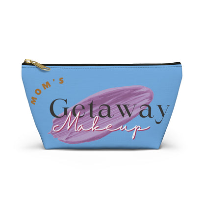 Mom's Getaway Makeup Pouch — Travel Accessory Bag with T-Bottom