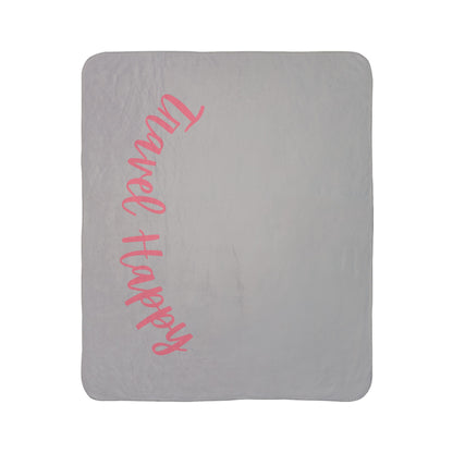 Travel Happy Sherpa Blanket — Cozy Gray Fleece Throw with Pink Script